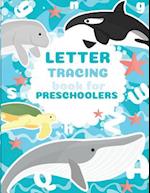 Letter Tracing Book for Preschoolers