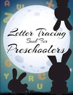 Letter Tracing Book for Preschoolers