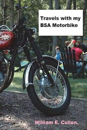 Travels with My BSA Motorbike.