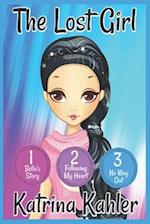 The Lost Girl - Part One: Books 1, 2 and 3: Books for Girls Aged 9-12 