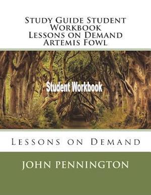 Study Guide Student Workbook Lessons on Demand Artemis Fowl