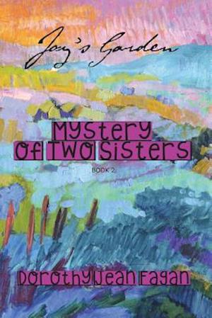 Joy's Garden Mystery of Two Sisters