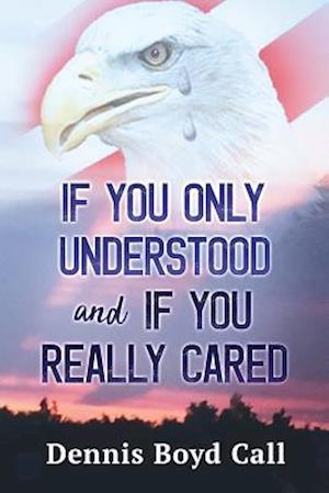 If You Only Understood and If You Really Cared