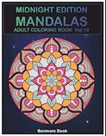 Midnight Edition Mandala: Adult Coloring Book 50 Mandala Images Stress Management Coloring Book For Relaxation, Meditation, Happiness and Relief & Art