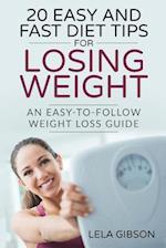 20 Easy and Fast Diet Tips for Losing Weight