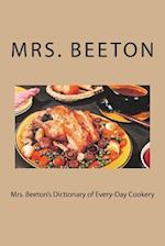 Mrs. Beeton's Dictionary of Every-Day Cookery