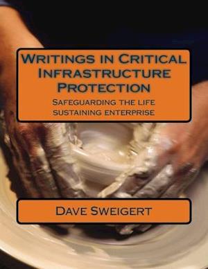 Writings in Critical Infrastructure Protection