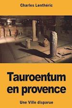 Tauroentum En Provence