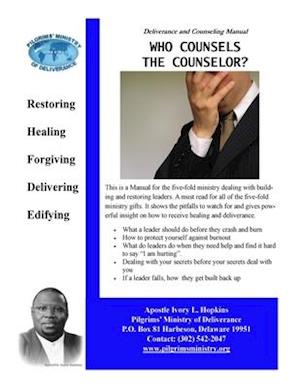Who Counsels The Counselor