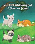 Large Print Kids Coloring Book of Kittens and Puppies