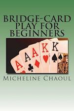 Bridge-Card Play for Beginners