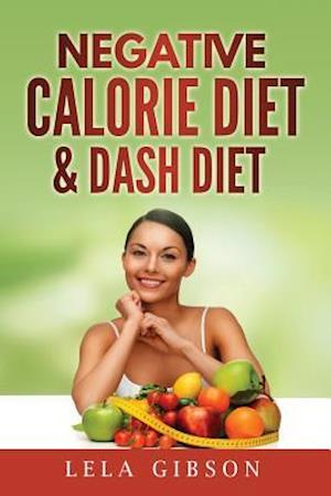 Negative Calorie Diet & Dash Diet