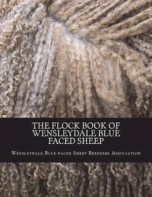 The Flock Book of Wensleydale Blue Faced Sheep