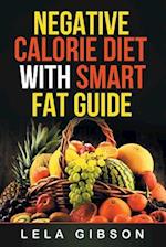 Negative Calorie Diet with Smart Fat Guide