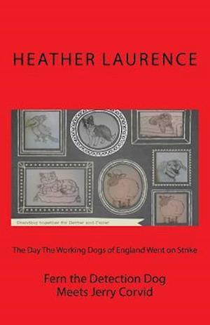 The Day the Working Dogs of England Went on Strike