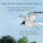 How Birds Got Their Colors (Gothic Version)
