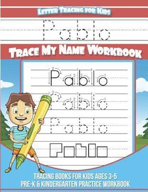 Pablo Letter Tracing for Kids Trace My Name Workbook