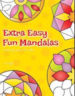 Extra Easy Fun Mandalas Colouring Book For Kids: 40 Very Simple Mandala Designs For Young Children 