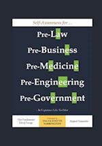 Self-Awareness for Pre-Law, Pre-Business, Pre-Medicine, Pre-Engineering, Pre-Government