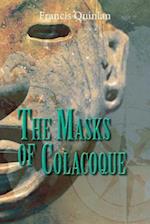 The Masks of Colacoque