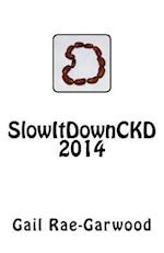 Slowitdownckd 2014