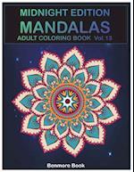 Midnight Edition Mandala: Adult Coloring Book 50 Mandala Images Stress Management Coloring Book For Relaxation, Meditation, Happiness and Relief & Art