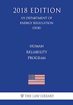 Human Reliability Program (US Department of Energy Regulation) (DOE) (2018 Edition)