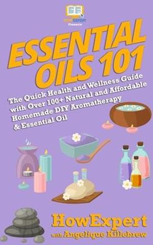 Essential Oils 101