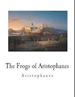 The Frogs of Aristophanes