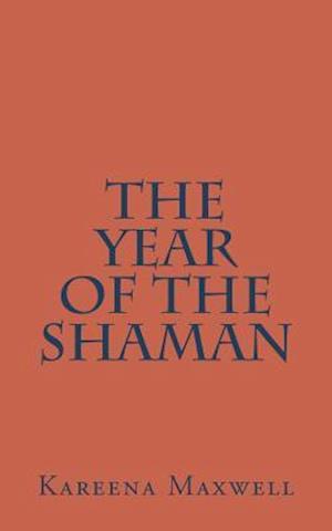 The Year of the Shaman