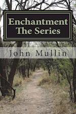 Enchantment the Series