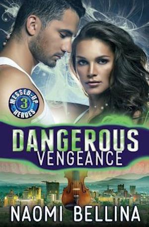 Dangerous Vengeance