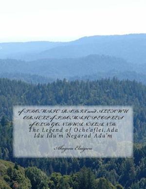 Of Idomaic Radix and Alekwu Oracle of Idomaic Peoples of Old Gondwanaland. .