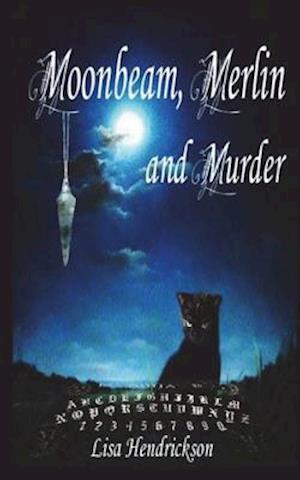 Moonbeam, Merlin, and Murder