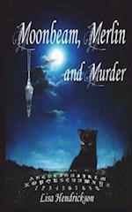 Moonbeam, Merlin, and Murder