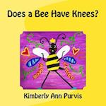 Does a Bee Have Knees?