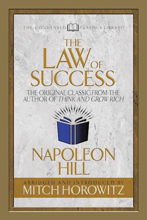 The Law of Success (Condensed Classics)