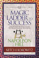 The Magic Ladder to Success (Condensed Classics)