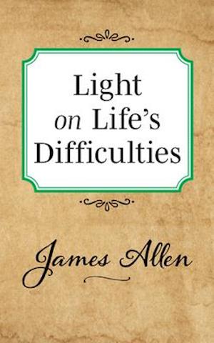 Light on Life's Difficulties