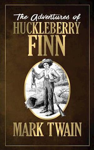 The Adventures of Huckleberry Finn