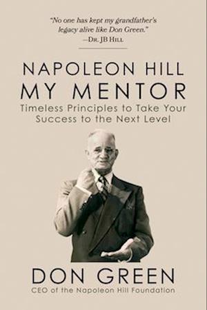 Napoleon Hill My Mentor