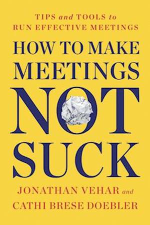 How to Make Meetings Not Suck