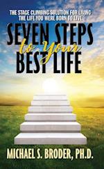 Seven Steps to Your Best Life