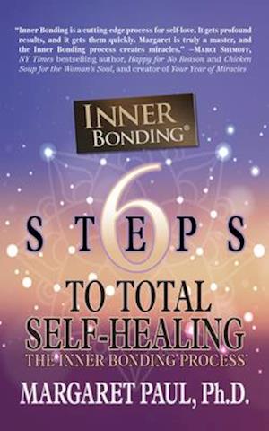 6 Steps to Total Self-Healing