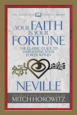 Your Faith Is Your Fortune (Condensed Classics)