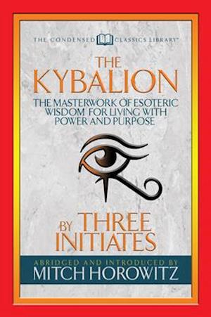 Kybalion (Condensed Classics)