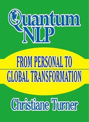 Quantum NLP From Personal to Global Transformation