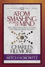 Atom- Smashing Power of Mind (Condensed Classics)