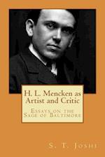 H. L. Mencken as Artist and Critic