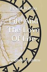 Life and the Love of Life